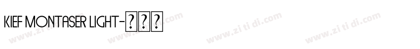Kief Montaser Light字体转换 Kief Montaser Light字体转换